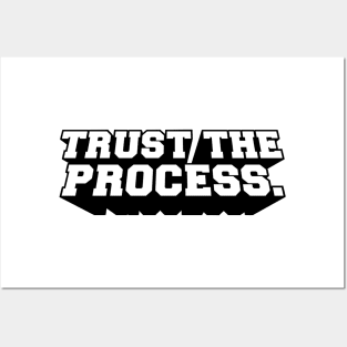 Trust The Process Posters and Art